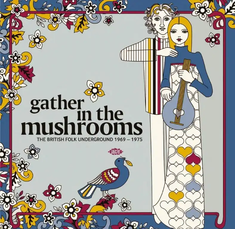 V.A. (FOLK) / GATHER IN THE MUSHROOMS: THE BRITISH FOLK UNDERGROUND 1969-1975 (2LP)