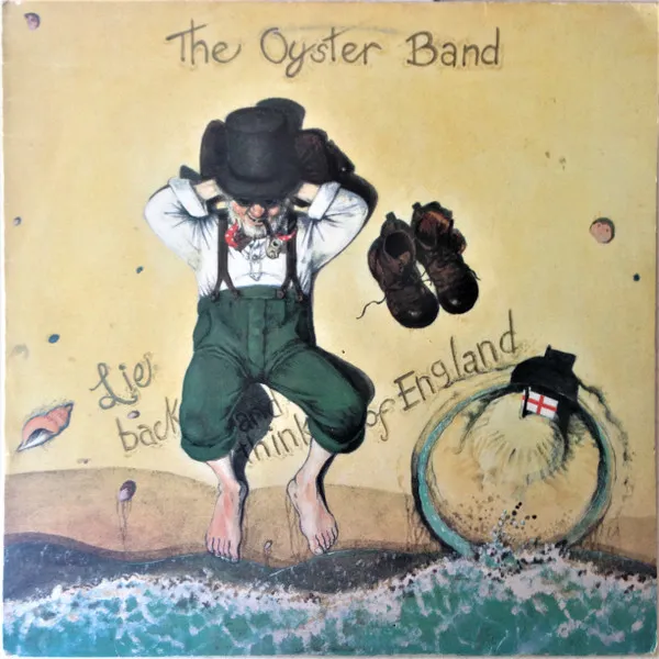 OYSTER BAND / LIE BACK AND THINK OF ENGLAND