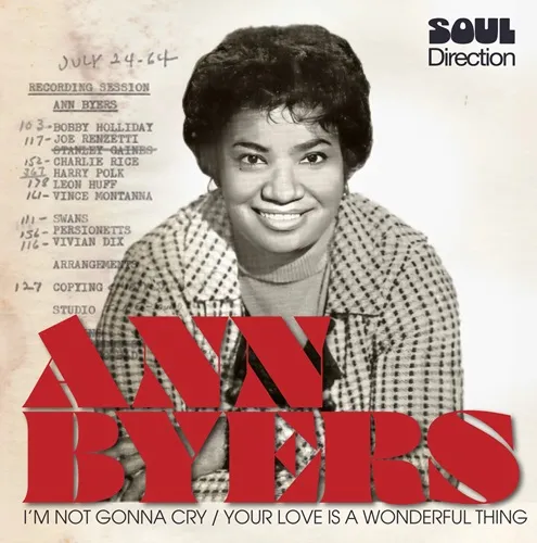 ANN BYERS / I'M NOT GONNA CRY / YOUR LOVE IS A WONDERFUL THING
