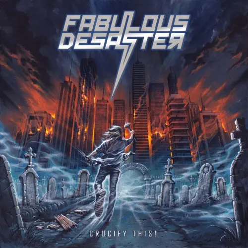 FABULOUS DESASTER / CRUCIFY THIS!