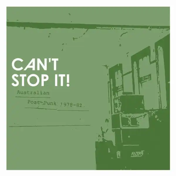 V.A. (CULT & MINOR  NEW WAVE) / CAN'T STOP IT! AUSTRALIAN POST-PUNK 1978-1982