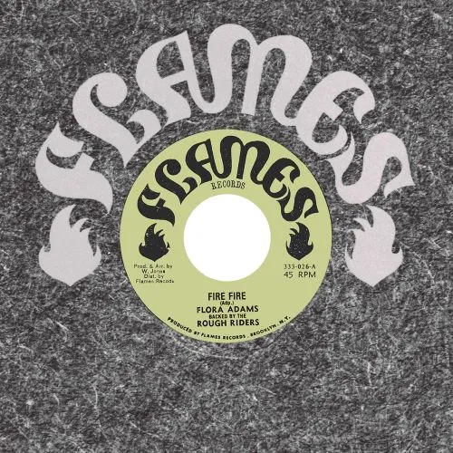FLORA ADAMS / FIRE FIRE