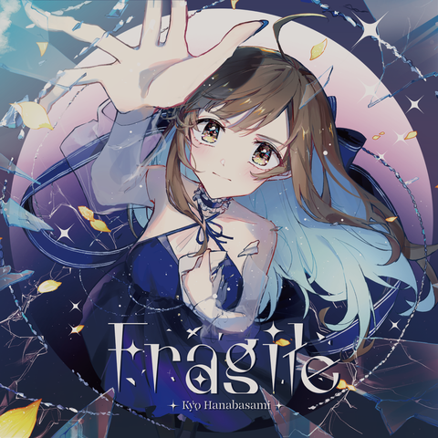 HANABASAMI KYO / 花鋏キョウ / FRAGILE