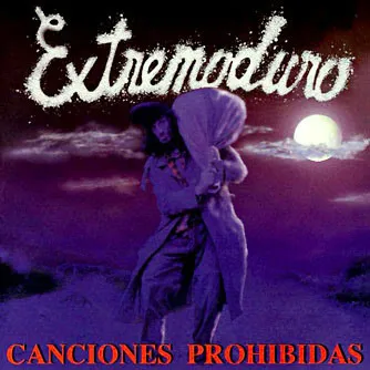 EXTREMODURO / エクストレモドゥーロ / CANCIONES PROHIBIDAS