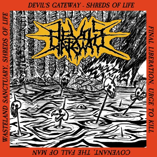 DEVIL'S GATEWAY / SHREDS OF LIFE