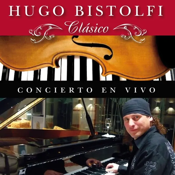 HUGO BISTOLFI / CLASICO CONCIERTO EN VIVO