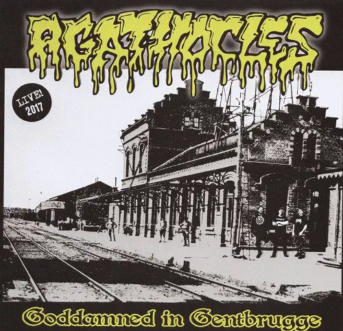 AGATHOCLES / GODDAMEND IN GENTBRUGGE