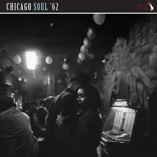 V.A. (CHICAGO SOUL '62) / CHICAGO SOUL '62