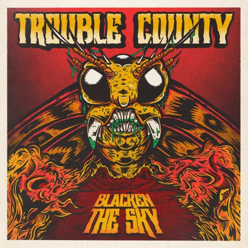 TROUBLE COUNTY / トラブル・カウンティ / ブラックン･ザ･スカイ＜直輸入盤国内仕様＞ / BLACKEN THE SKY