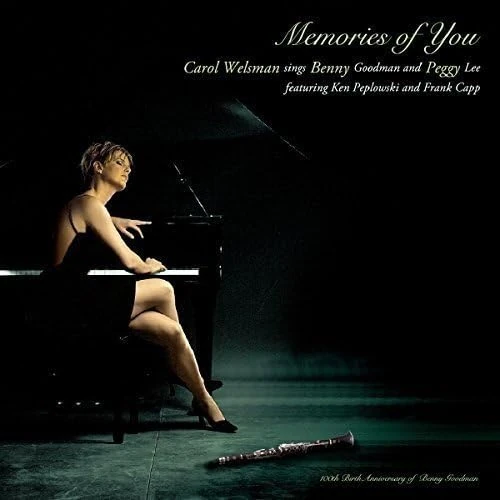 CAROL WELSMAN / キャロル・ウェルスマン / メモリーズ･オブ･ユー～シングス･ベニー･グッドマン / Memories Of You