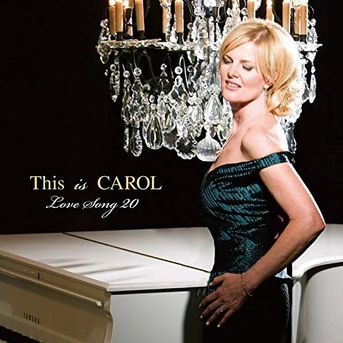 CAROL WELSMAN / キャロル・ウェルスマン / ディス･イズ･キャロル -ラヴ･ソング20 / This Is Carol / Love Song 20