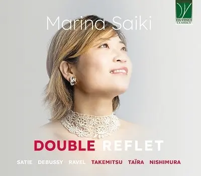 MARINA SAIKI / 佐伯牧里南 / 西村朗：祈祷 - DOUBLE REFLET