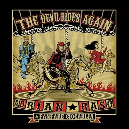 ADRIAN RASO & FANFARE CIOCARLIA  / ファンファーレ・チォカーリア&エイドリアン・ラッソ / THE DEVIL RIDES AGAIN