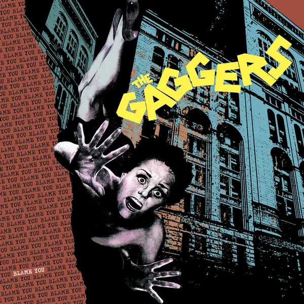 GAGGERS / BLAME YOU