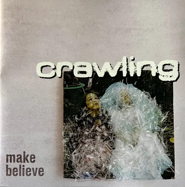 CRAWLING / THE CRAWLING / MAKE BELIEVE