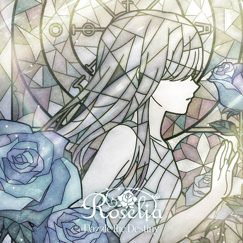 Roselia / Dazzle the Destiny【通常盤】