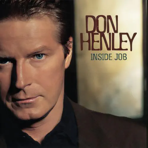 DON HENLEY / ドン・ヘンリー / INSIDE JOB (2025 REMASTER)