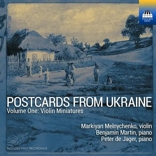MARKIYAN MELNYCHENKO / マルキヤン・メルニチェンコ / LYSENKO:UKRAINIAN RHAPSODY - POSTCARDS FROM UKRAINE VOL.1 / POSTCARDS FROM UKRAINE VOL.1