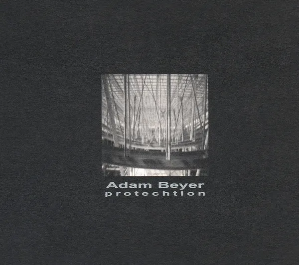 ADAM BAYER / PROTECHTION