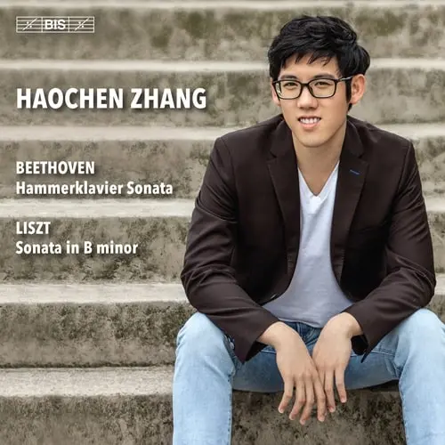 HAOCHEN ZHANG / ハオチェン・チャン / BEETHOVEN:PIANO SONATA NO.29/LISZT:PIANO SONATA