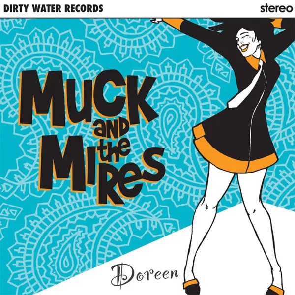 MUCK AND THE MIRES / マックアンドザマイアズ / DOREEN
