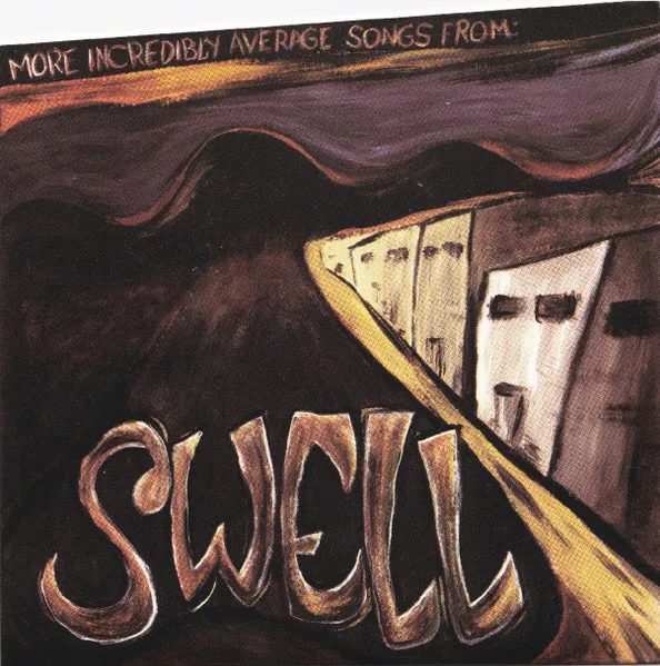 SWELL / スウェル / WHAT I ALWAYS WANTED