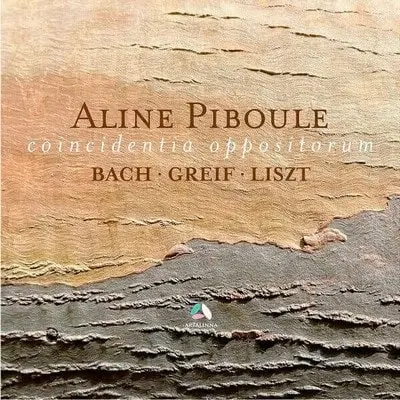 ALINE PIBOULE / アリーヌ・ピブル / BACH / LISZT / GREIF:PIANO WORKS