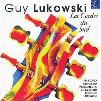 GUY LUKOWSKI / ギィ・ルコウスキ / LES CORDES DU SUD GUITAR WORKS / LES CORDES DU SUD
