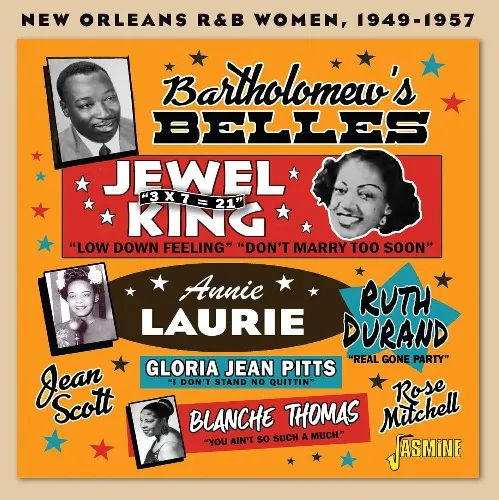 V.A. (BARTHOLOMEW'S BELLES) / BARTHOLOMEW'S BELLES - NEW ORLEANS R&B WOMAN, 1949-1957