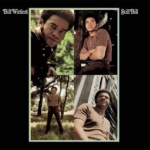 BILL WITHERS / ビル・ウィザース / STILL BILL