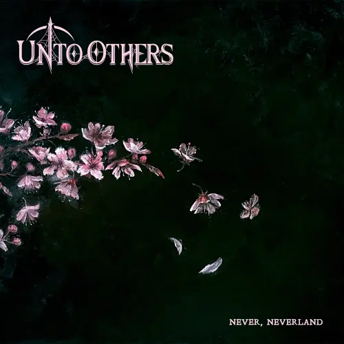 UNTO OTHERS / アントゥ・アザーズ / ネヴァー､ネヴァーランド / NEVER, NEVERLAND