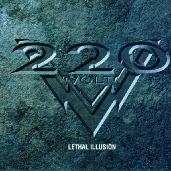 220 VOLT / 220 ボルト / LETHAL ILLUSION