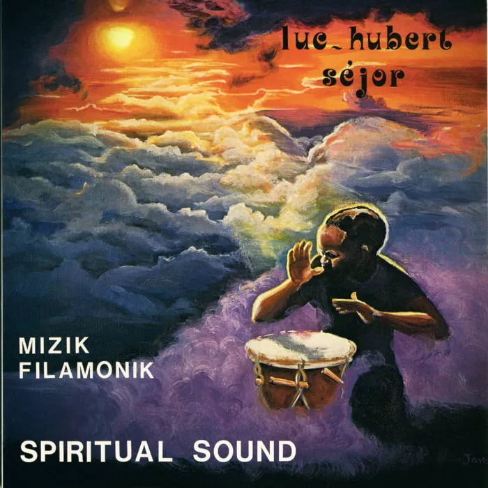 LUC-HUBERT SEJOR / リュック-ユベール・セジョール / MIZIK FILAMONIK: SPIRITUAL SOUND