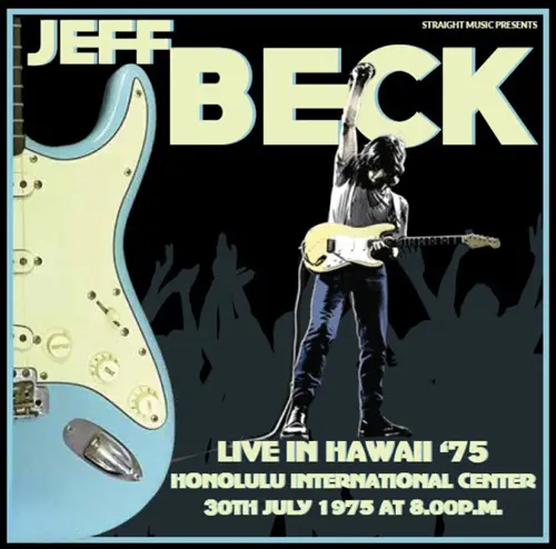 JEFF BECK / ジェフ・ベック / ライヴ･イン･ハワイ ‘75 / LIVE IN HAWAII '75