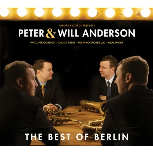 PETER & WILL ANDERSON / THE BEST OF BERLIN / BEST OF BERLIN