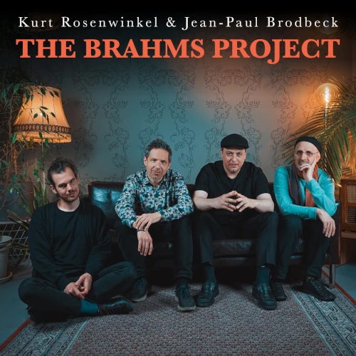 KURT ROSENWINKEL / カート・ローゼンウィンケル / ザ･ブラームス･プロジェクト / Brahms Project