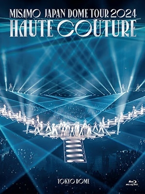 MISAMO / JAPAN DOME TOUR 2024 "HAUTE COUTURE"（初回限定盤 Blu-ray）