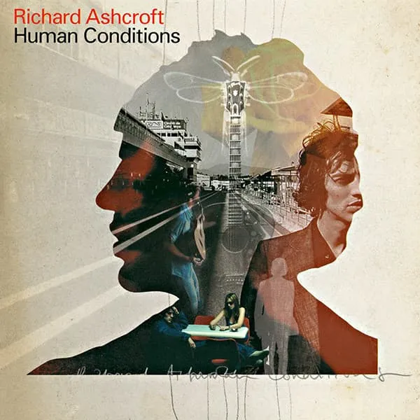 RICHARD ASHCROFT / リチャード・アシュクロフト / HUMAN CONDITIONS
