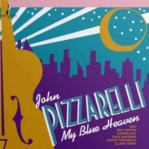 JOHN PIZZARELLI / ジョン・ピザレリ / MY BLUE HEAVEN (180G)