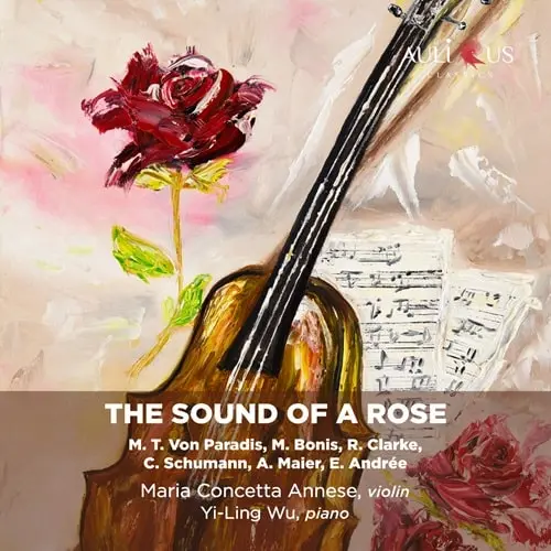 MARIA CONCETTA ANNESE / マリア・コンチェッタ・アンネーゼ / SOUND OF A ROSE WORKS FOR VIOLIN&PIANO