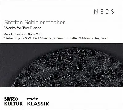 GRAUSCHUMACHER PIANO DUO / グラウシュマッハー・ピアノ・デュオ / SCHLEIERMACHER:WORKS FOR TWO PIANOS