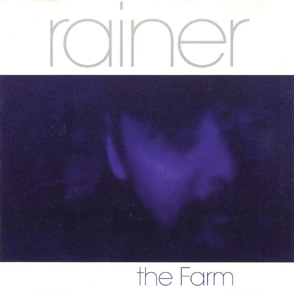 RAINER / FARM