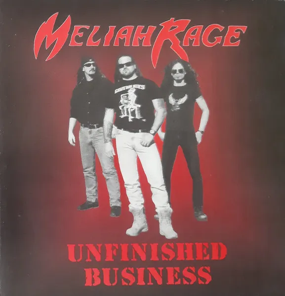 MELIAH RAGE / メライア・レイジ / UNFINISHED BUSINESS