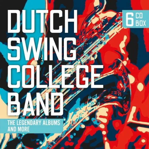 DUTCH SWING COLLEGE BAND / ダッチ・スウィング・カレッジ・バンド / LEGENDARY ALBUM AND MORE