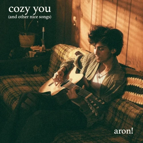 aron! / アロン! / COZY YOU (AND OTHER NICE SONGS)