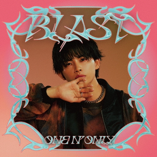 ONE N' ONLY / BLAST（初回限定メンバーソロ盤 NAOYA Ver.）