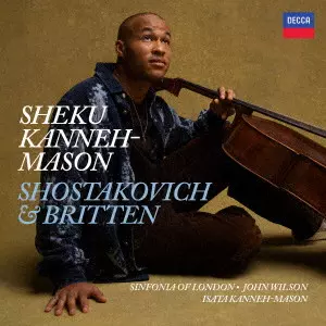 SHEKU KANNEH-MASON / シェク・カネー=メイソン / ショスタコーヴィチ:チェロ協奏曲第2番 他