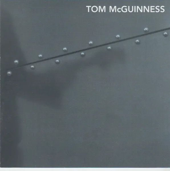 TOM MCGUINNESS / TOM MCGUINNESS