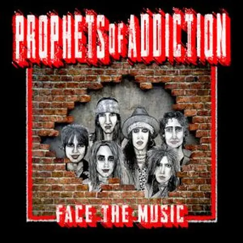 PROPHETS OF ADDICTION / プロフェッツ・オブ・アディクション / FACE THE MUSIC