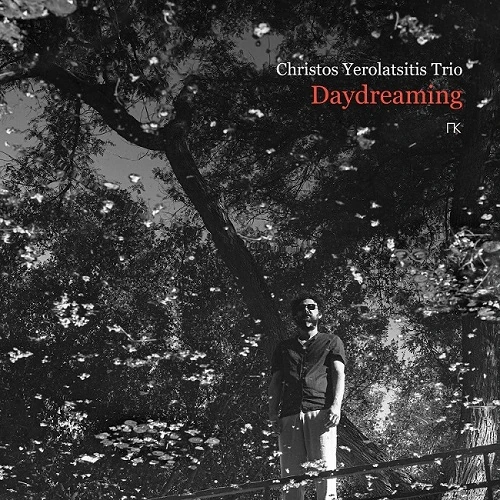 CHRISTOS YEROLATSITIS / DAYDREAMING